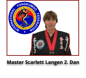 Master Scarlett Langen 2. Dan