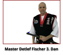 Master Detlef Fischer 3. Dan