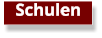 Schulen