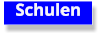 Schulen